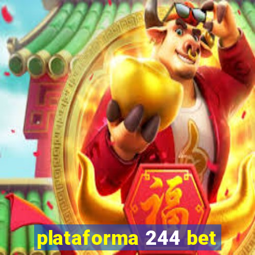plataforma 244 bet