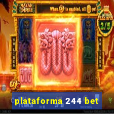 plataforma 244 bet