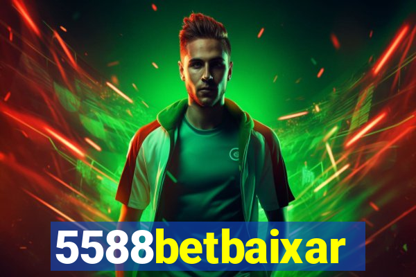 5588betbaixar