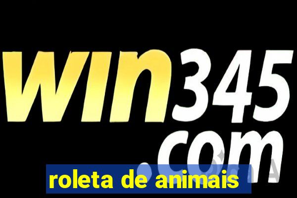 roleta de animais