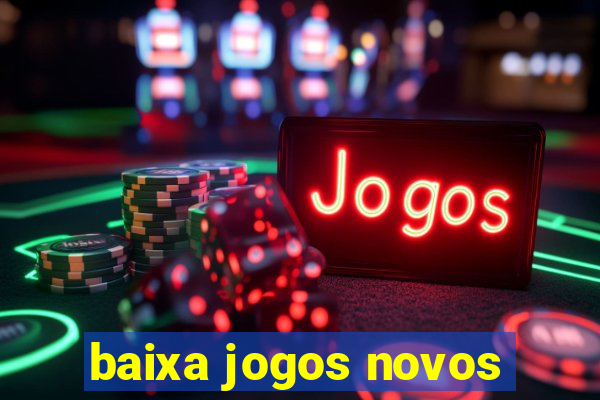 baixa jogos novos
