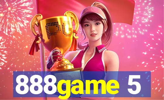 888game 5