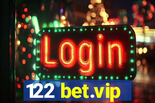122 bet.vip