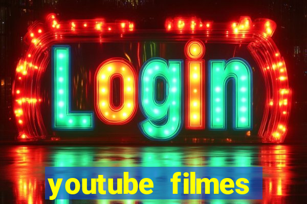 youtube filmes completos dublados gratis faroeste antigos
