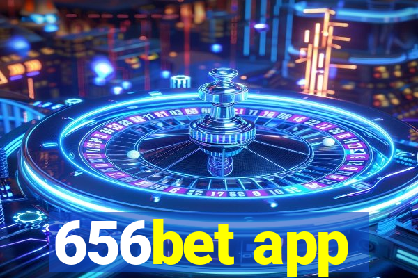 656bet app
