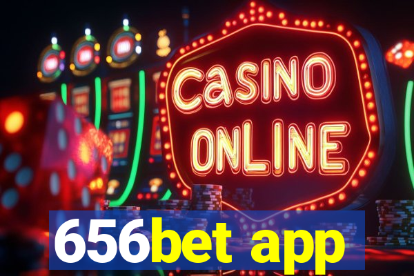 656bet app