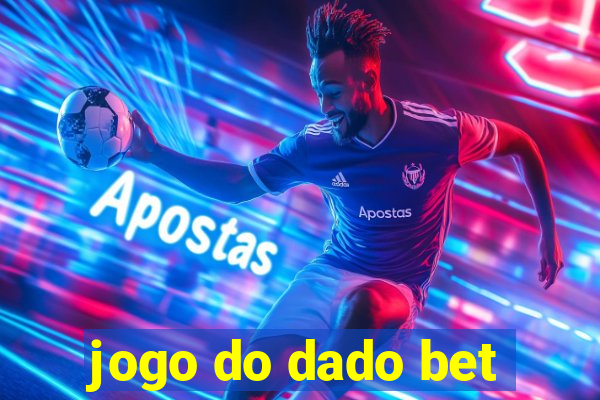 jogo do dado bet