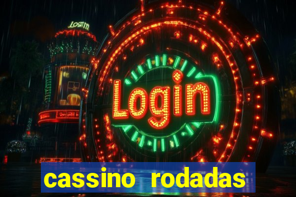 cassino rodadas gratis sem deposito