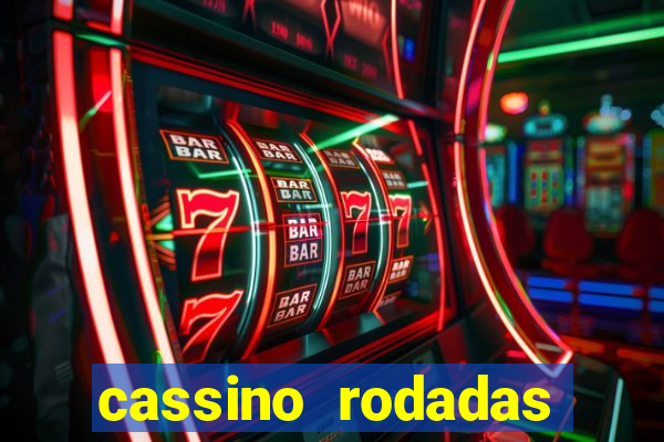cassino rodadas gratis sem deposito