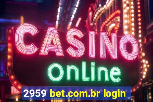 2959 bet.com.br login