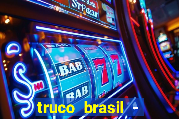 truco brasil - truco online