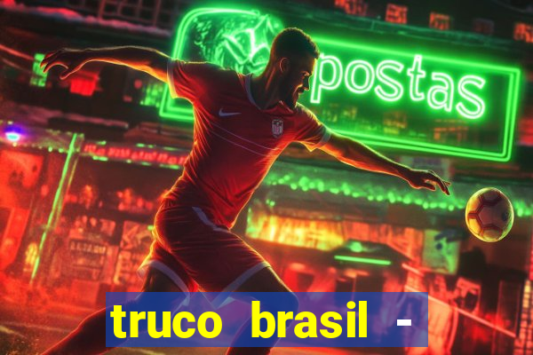 truco brasil - truco online