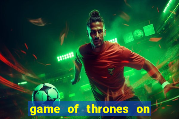 game of thrones on google drive