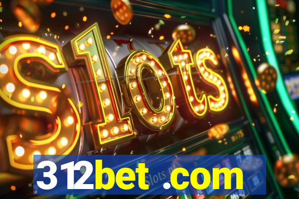 312bet .com