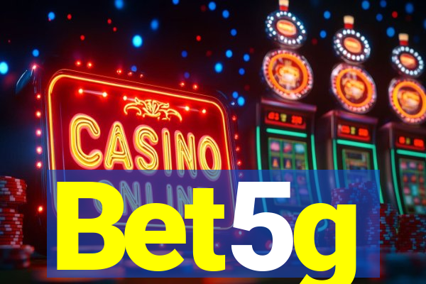 Bet5g