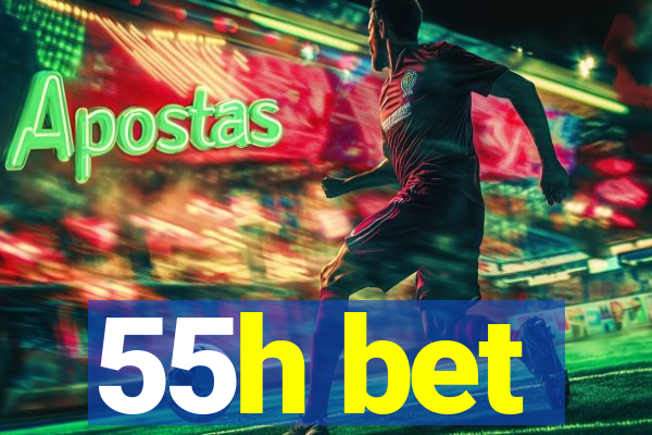 55h bet