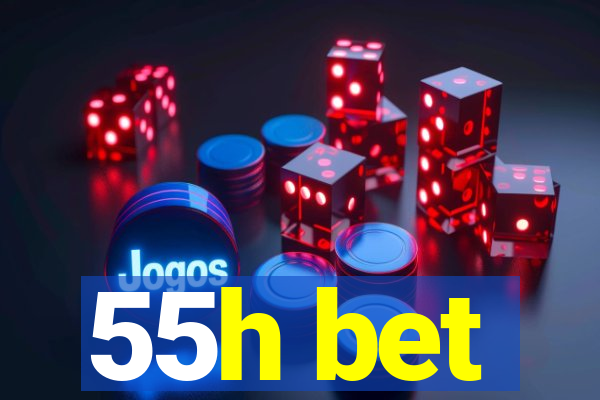 55h bet