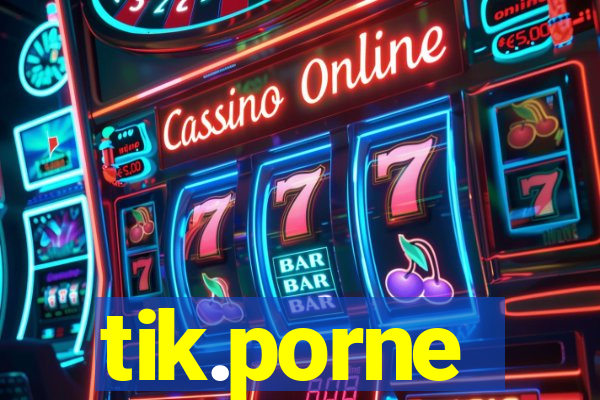 tik.porne