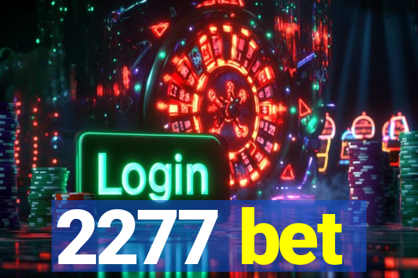 2277 bet