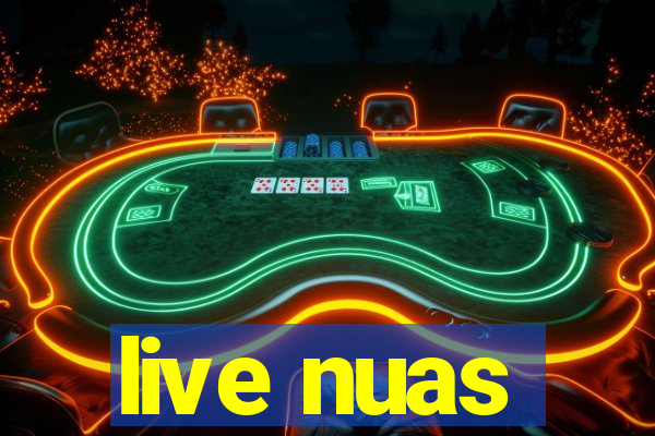 live nuas