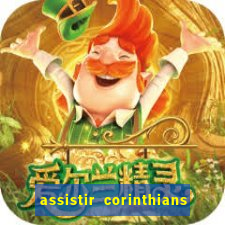 assistir corinthians x palmeiras ao vivo futemax