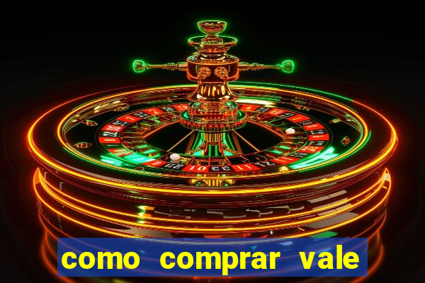 como comprar vale sorte online
