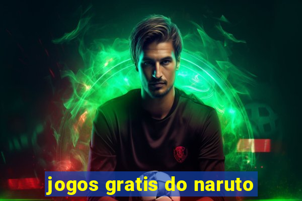 jogos gratis do naruto