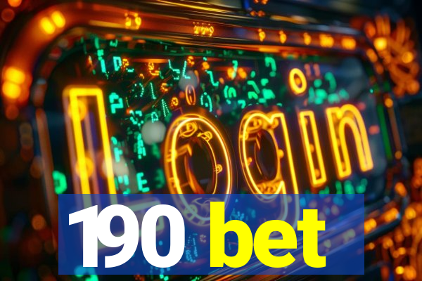 190 bet