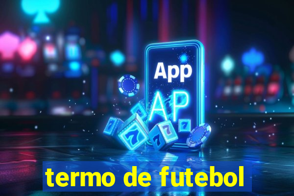 termo de futebol