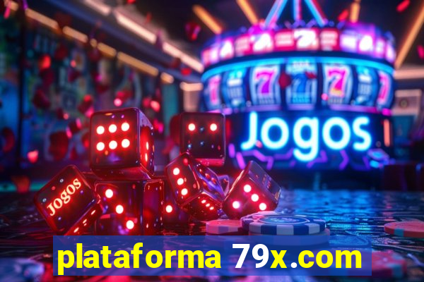 plataforma 79x.com