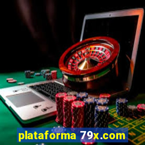 plataforma 79x.com