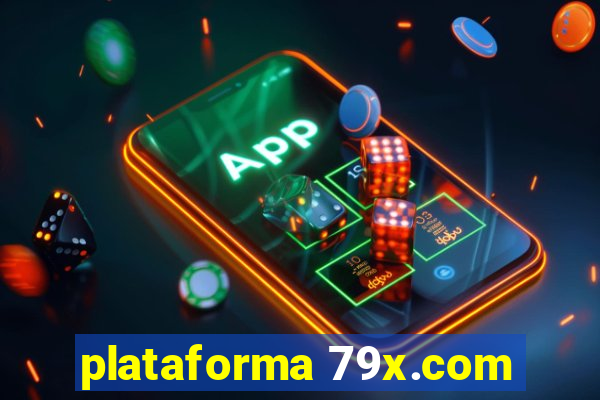 plataforma 79x.com