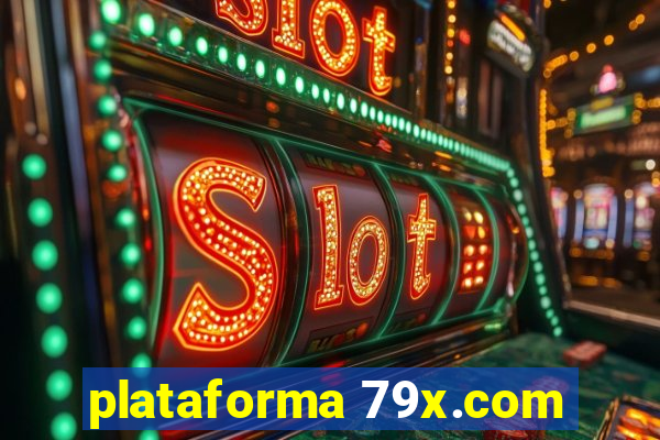 plataforma 79x.com