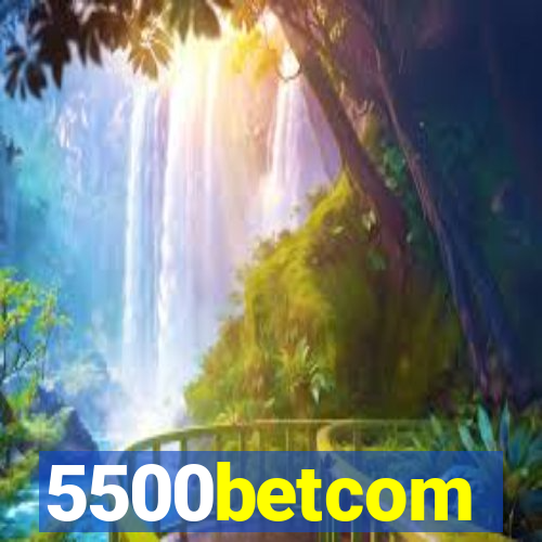5500betcom