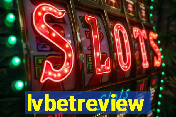 lvbetreview