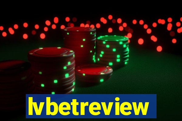 lvbetreview
