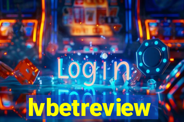 lvbetreview