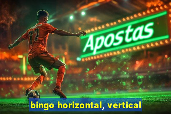 bingo horizontal, vertical
