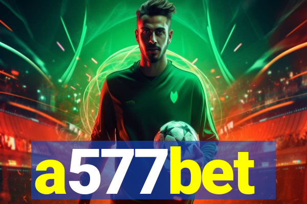 a577bet
