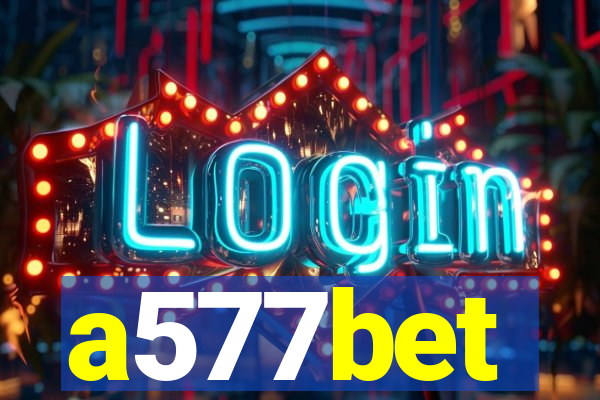 a577bet