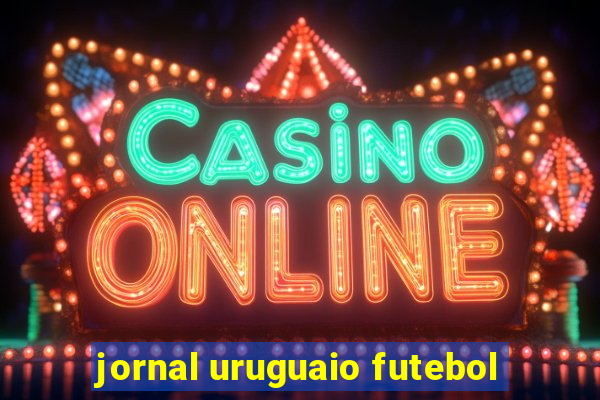 jornal uruguaio futebol