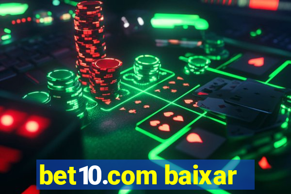 bet10.com baixar
