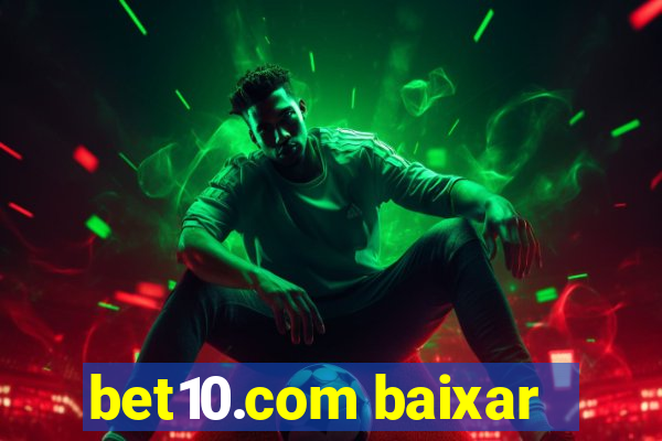 bet10.com baixar