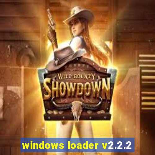 windows loader v2.2.2