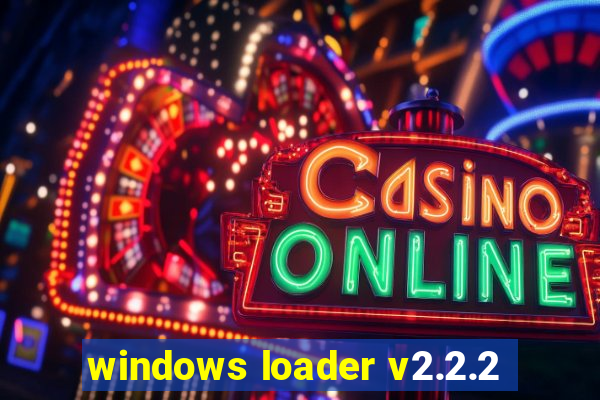 windows loader v2.2.2
