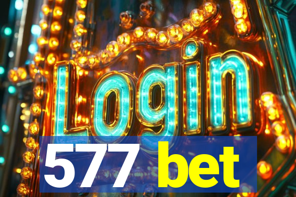 577 bet