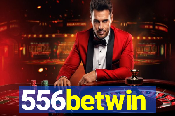 556betwin