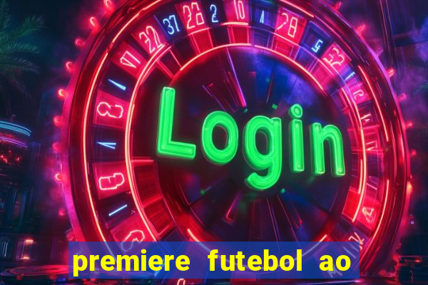 premiere futebol ao vivo hd