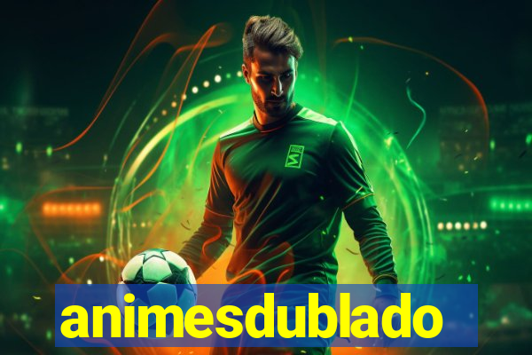 animesdublado