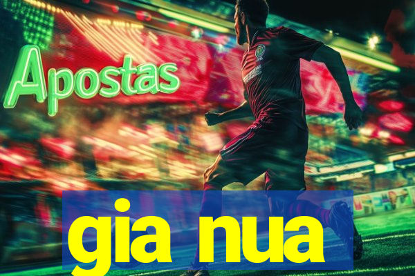 gia nua